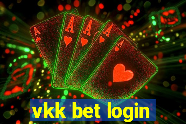 vkk bet login